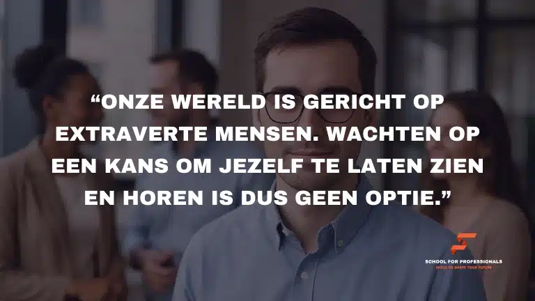 Jezelf laten zien als introvert (afbeelding 1) Jezelf zichtbaar maken als introvert: verzamel de moed en kom in de actiemodus.